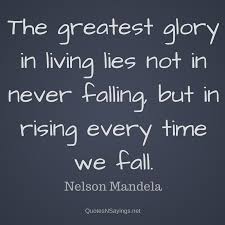 Nelson Mandela The Greatest Glory Nelson Mandela Quotes Nelson Mandela Inspirational Quotes
