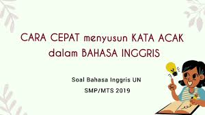 Susun kata acak bahasa inggris. Cara Cepat Menyusun Kata Acak Menjadi Kalimat Yang Baik Dalam Bahasa Inggris Youtube
