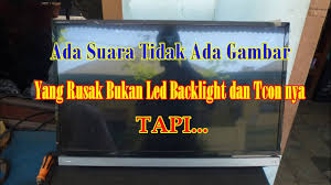 Memperbaiki Tv Led Toshiba 32p2300vj Rusak Ada Suara Tidak Ada Gambar Flash Firmware Youtube