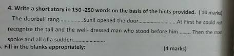 Help the community by sharing what you know. Write A Short Story In 200 250 Words In English On The Basis Of The Hints Provided Class X Brainly In