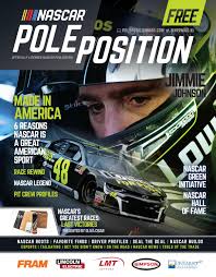 Nascar drivers have to find a way to stay cool in 100 degree weather. Nascar Pole Position 2018 June July By A E Engine Issuu