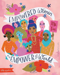 Empowered Women Empower The World Feminism Feminist Art Illustration Illustrated Hand Lettering Art By Ke Feminist Art Feminism Art Empowerment Art