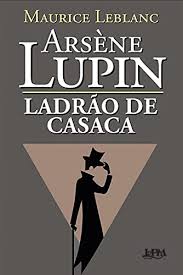 From onemorelibrary.com maybe you would like to learn more about one of these? Arsene Lupin Ladrao De Casaca Portuguese Edition Ebook Leblanc Maurice Neves Paulo Amazon Es Tienda Kindle