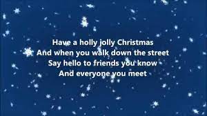 And when you walk down the street. Burl Ives Holly Jolly Christmas Lyrics Youtube
