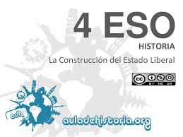 Adh 4 Eso La Construccion Del Estado Liberal Historia De Espana Aula De Historia Forma De La Tierra