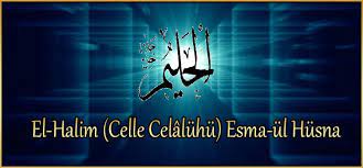 el halim celle celaluhu esma ul husna dualar islam celine