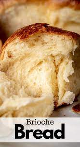 Basic Brioche Bread In 2021 Recipes Holiday Dessert Recipes Bread Recipes