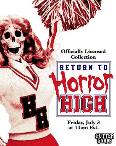 🏫 Our officially licensed Return to Horror High collection drops Friday,  July 3 at 11am EST. This collection celebrates the cult 1987 horror comedy  with brand-new designs on premium horror apparel. Perfect