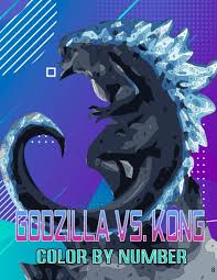Some of the coloring page names are king kong vs godzilla 1962 movie coloring, king kong vs godzilla coloring color luna, godzilla versus king kong coloring color luna, godzilla vs king ghidora coloring, godzilla vs king kong coloring, baixar imagem de godzilla para colorir desenhos para, godzilla para colorir. Godzilla Vs Kong Color By Number Battle Of Monsters Illustration Color Number Book For Fans Adults Creativity Gift Amazon De Baker Archie Fremdsprachige Bucher