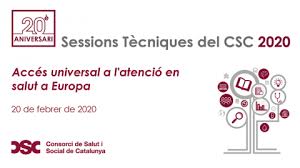 El CSC celebra una nueva sesión técnica centrada en el acceso universal a  la atención en salud en Europa | News | Consorci de Salut i Social de  Catalunya