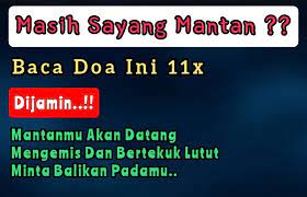 Jun 10, 2021 doa agar kekasih kembali ke kita, doa agar mantan minta balikan dalam 1 hari padahal ketika itu sudah mantap untuk mengakhiri hubungan, malah sekarang ada rasa. Amalan Agar Mantan Minta Balikan Dalam Waktu Singkat Kuwaluhan Com