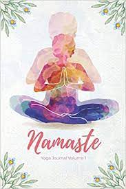 Don't let yourself namastay in bed when you can namaste in a yoga studio with a brand new namaste yoga mat from zazzle! Namaste Yoga Journal Volume 1 Blank Lined Notebook For Women Press Mind Body Soul Amazon De Bucher