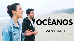 Evan Craft Oceanos Hillsong United Espanol Oceans Ft Carley Redpath Youtube En 2020 Hillsong United Hillsong Espanol Hillsong United Espanol