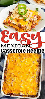Easy Mexican Casserole Recipe The Best Easy Mexican Casserole In 2020 Mexican Casserole Recipe Mexican Food Recipes Beef Mexican Food Recipes Enchiladas