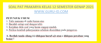 Maybe you would like to learn more about one of these? Soal Pat Prakarya Kelas 12 Semester 2 Dan Jawabannya Tahun 2021 Pembimbing