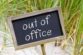 Going On Vacation Craft An Effective Out Of Office Message Out Of Office Message Out Of Office Sign Messages