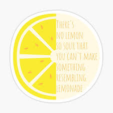 Take advantage of the opportunities you're given. When Life Gives You Lemons Gifts Merchandise Redbubble
