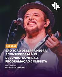 Programação Do São João 2025 Bezerros Serra Negra