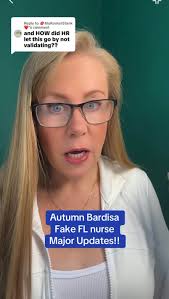 Autumn Bardisa #Update #news #nurse #fakenurse #florida