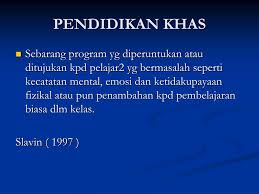 Pkk kanak kanak berkeperluan khas special education attention deficit hyperactivity disorder. Ppt Pendidikan Khas Kanak Kanak Berkeperluan Khas Powerpoint Presentation Id 6099534