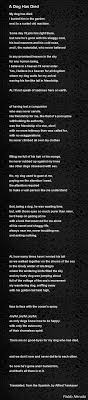 A Dog Has Died Poem By Pablo Neruda Poem Hunter Poems Pablo Neruda Died