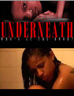 Underneath (2007) regia di Cherisse Deaton