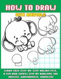 Shade/color in the bear nose. How To Draw Cute Animals Learn Easy Step By Step To Draw Kawaii Pets A Fun And Simple Step By Step Drawing For Artists Cartoonists And Doodlers By Phoo Punya