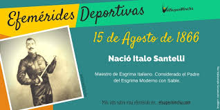 Lee la predicción de los otros 11 signos para la semana del 9 al 15 de agosto de 2021. Efemeride 15 De Agosto Nacio Italo Santelli Padre Del Esgrima Moderno