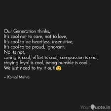 You are bound to find that there exist different age groups in the same. Our Generation Thinks It Quotes Writings By Komal Mishra Yourquote