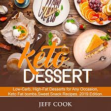 You wouldn't even know these desserts were healthy if we didn't tell you. Keto Dessert Low Carb High Fat Desserts For Any Occasion Keto Fat Bombs Sweet Snack Recipes 2019 Edition