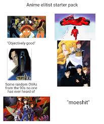 We did not find results for: Anime Elitist Starter Pack R Starterpacks Starter Packs Know Your Meme