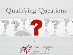 Watch all the qualifying goals. Qualifying Questions