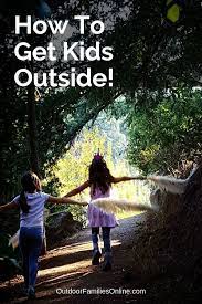 18 Easy Ways For Families To Get Outside Take The Outdoor Challenge Outdoor Safety Outdoor Activities For Kids Family Adventure Vacations