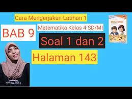 Kunci jawaban matematika kelas 5 sd mi halaman 9, 10, 11 tentang penjumlahan dan pengurangan pecahan campuran, menjumlahkan dan mengurangkan dua pecahan campuran, dan memisahkan bilangan bulat dan pecahan dalam halaman 9. Kunci Jawaban Dan Cara Mengerjakan Matematika Kelas 4 Halaman 143 Soal Nomer 1 Dan 2 Youtube