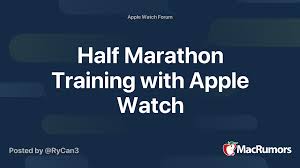 It's been a busy few weeks! Half Marathon Training With Apple Watch Macrumors Forums