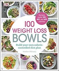 100 Weight Loss Bowls Build Your Own Calorie Controlled Diet Plan