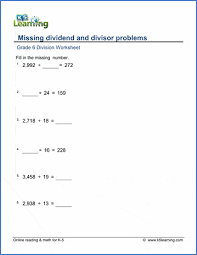 Keep subtracting the dividend from the divisor until dividend becomes less than the dividend becomes the remainder, and the number of times subtraction is done becomes the quotient. Grade 6 Math Worksheets Division With Missing Dividend Or Divisor K5 Learning