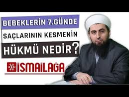 Bebegin Yedinci Gunde Sacini Kesmek Dinde Var Midir Bidat Midir Youtube