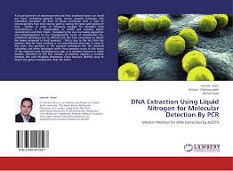 Although a few cocaine analysis methods employing an electron capture detector or a flame ionization detector. Dna Extraction Using Liquid Nitrogen For Molecular Detection By Pcr 978 3 659 49159 7 3659491594 9783659491597 By Hamed Ahari Delavar Shahbazzadeh Amirali Anvar