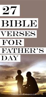 These meaningful fathers day bible verses will make any dad or husband smile. Father Quotes Bible