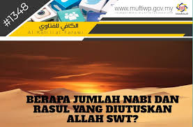 Mengetahui adanya perbedaan antara nabi dan rasul juga perlu untuk dipelajari agar tidak terjadi kesalahpahaman ketika belajar tentang nabi dan rasul. Pejabat Mufti Wilayah Persekutuan Al Kafi 1348 Berapa Jumlah Nabi Dan Rasul Yang Diutuskan Allah Swt