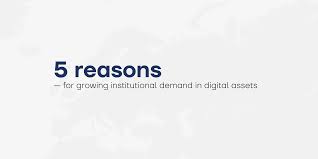 Digital assets can be in the form of videos, blogs or community. Blocksize Capital Institutional Demand In Digital Assets