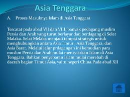 Cara cara penyebaran islam di asia tenggara. Perkembangan Islam Di Asia Tenggara Ppt Download