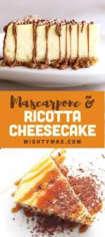 Italian Mascarpone And Ricotta Cheesecake Mighty Mrs Recipe Easy Cheesecake Recipes Cheesecake Recipes Ricotta Cheesecake