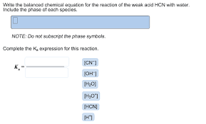 Your local lm club is asking its members to write a lm review to post on its website. Oneclass Write The Balanced Chemical Equation For The Reaction Of The Weak Acid Hcn With Water Incl