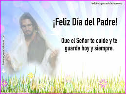 Gracias jesús por darme la vida y por el. Imagenes Cristianas Para El Dia Del Padre