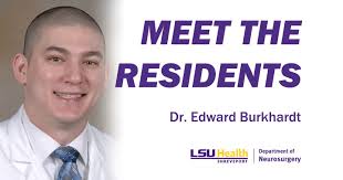 Edward Burkhardt, MD 🧠 EJ is a PGY5 #Neurosurgery Resident. 🧠 @Medical  School: 🎓 @lsuhealthshreveport🎓