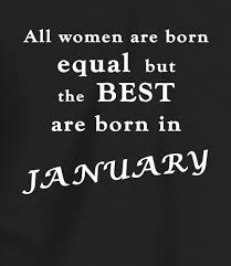 Birthday Quotes For Women Best Women Are Born In January Birthday Quotes For Me Birthday Quotes Funny Age Quotes Funny