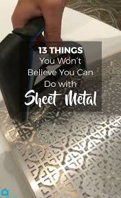 13 Creative Ideas That Will Change The Way You See Sheet Metal Sheet Metal Crafts Diy Metal Handmade Home Decor