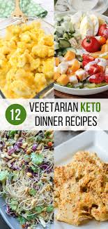 12 Vegetarian Keto Recipes To Make For Dinner In 2020 Keto Diet For Vegetarians Vegan Keto Recipes Veggie Keto
